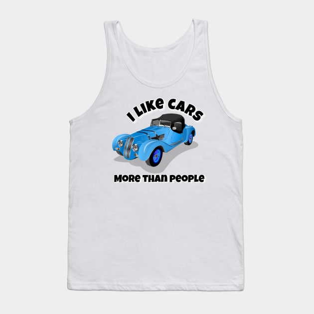 I like cars more than people Tank Top by THESHOPmyshp